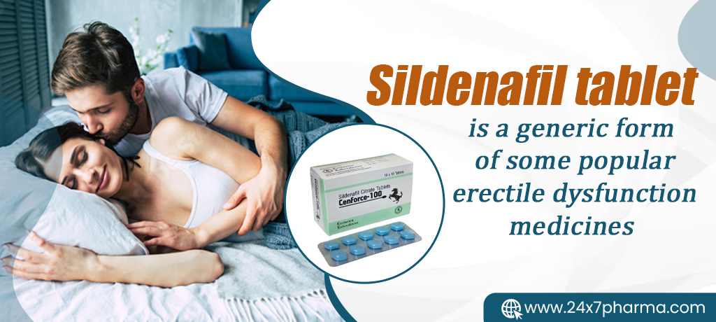 Sildenafil Tablet Basics, Uses, Dosage, Side Effects, Reviews, and More