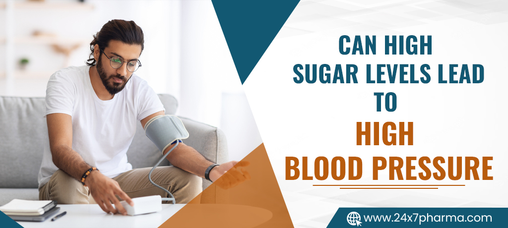 Can High Sugar Levels Lead To High Blood Pressure