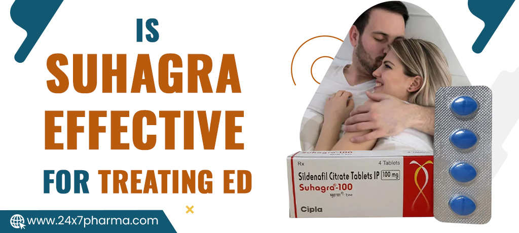 Is Suhagra Effective For Treating Ed