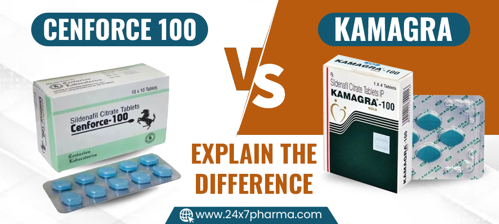 Cenforce 100 vs Kamagra Explain the Difference