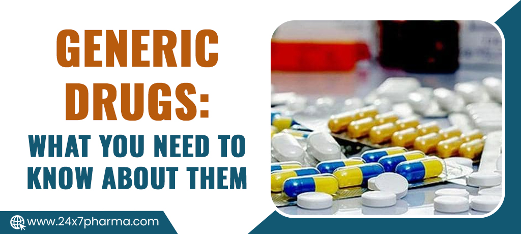 Generic Drugs What You Need to Know About Them