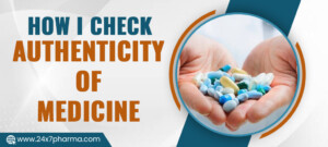 How I Check Authenticity of Medicine