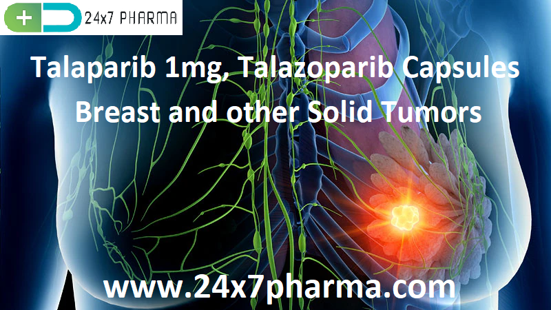 Talaparib 1mg, Talazoparib Capsules