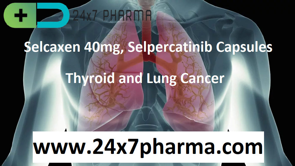 Selcaxen 40mg, Selpercatinib Capsules